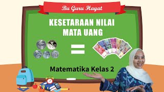 Kesetaraan Nilai Mata Uang Matematika Kelas 2 [upl. by Aiblis407]