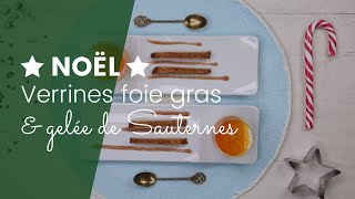 Verrines de foie gras et gelée de Sauternes [upl. by Cal]