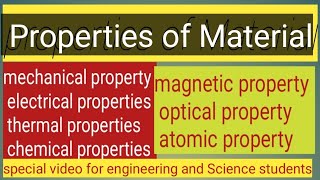 Properties of MaterialMaterial ScienceEngineeringdailyreport amp technical [upl. by Max586]