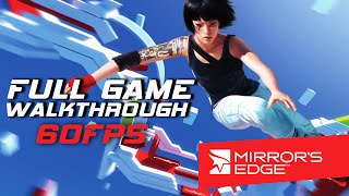 Mirrors Edge  Full Game Walkthrough 60FPS [upl. by Towland]