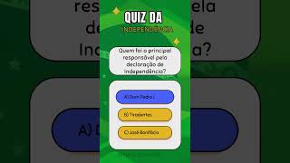 quotDesafiese com este Quiz sobre a Independência do Brasil [upl. by Hermy688]