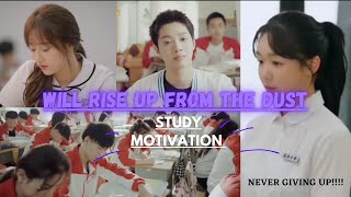 Will Rise Up from the Dust 💯Study Motivation KdramaCDrama 📚Ft RISE UP ✨cdramakdramaBts [upl. by Latsryk]