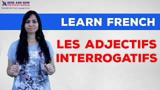 Les adjectifs interrogatifs  French Grammar Explained in English [upl. by Eelloh]