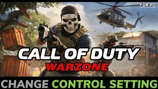 How to Change Your Control Settings on Call of Duty Warzone 2024 [upl. by Atiuqam883]