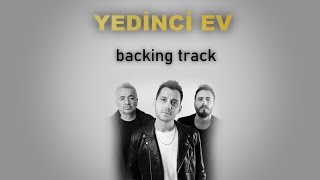 Yedinci Ev  Şimdi Backing Track [upl. by Consuela430]