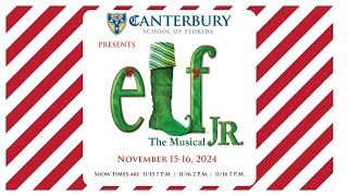 Canterbury School of Florida Presents ELF Jr The Musical [upl. by Henning46]