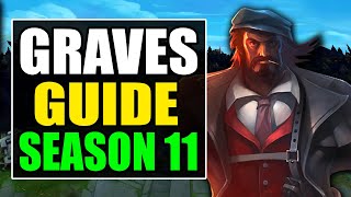 HOW TO PLAY GRAVES JUNGLE SEASON 11  Best Build Runes Gameplay  S11 Graves Guide amp Analysis [upl. by Nylecoj]