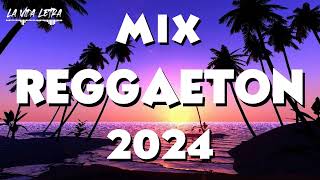 MIX REGGAETON 2024 🌼  LO MAS SONADO DEL REGGAETON 🌱  MIX MUSICA 2024 [upl. by Fredrika275]