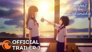 Senpai is an Otokonoko  OFFICIAL TRAILER 3 [upl. by Kim]