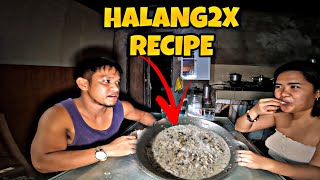 HALANG2X RECIPE  October 27 2024 [upl. by Okiram]