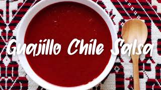 Guajillo Chile Salsa [upl. by Atinahs]