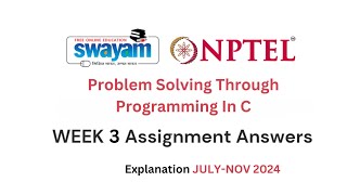 NPTEL Problem Solving through Programming in C ASSIGNMENT 3 Week 3 Explanation  2024july [upl. by Tirzah]