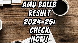 AMU BA LLB ENTRANCE EXAM RESULTS OUT 202425 [upl. by Asa]