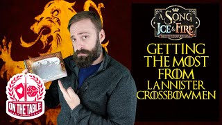 Getting the most from your ASOIAF Lannister Crossbowmen [upl. by Clarette]