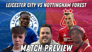 The Friday Night East Midlands DerbyLeicester City Vs Nottingham ForestMatch Preview [upl. by Etnaled735]