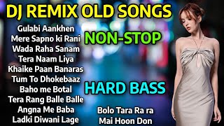 DJ REMIX OLD SONGS  DJ NONSTOP MASHUP 2024  BEST 8090S HINDI REMIX SONGS  HARD BASS DJ SONGS [upl. by Sherborne]