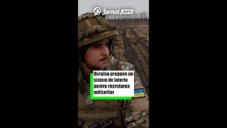 Ucraina propune un sistem de loterie pentru recrutarea militarilor [upl. by Eninaej]