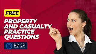 Free Property and Casualty Exam Practice Questions Personal Article Floaters and More [upl. by Cirted]