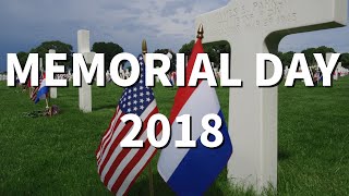 Memorial Day 2018  Margraten American Cemetery [upl. by Dahc]