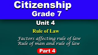 Grade 7 citizenship unit 4 part 4  factors affecting rule of law [upl. by Vitale636]