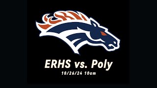 ERHS vs Poly 102624 [upl. by Alysia648]