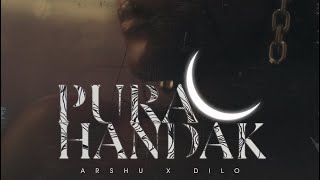 ARSHU X DILO  PURA HANDAK  OFFICIAL MUSIC VIDEO [upl. by Lusar]