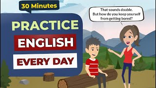 30 Minutes English Conversation Practice to Improve Your English Listening and Speaking [upl. by Yarvis]