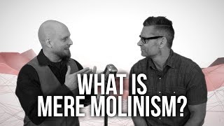 959 What Is Mere Molinism [upl. by Ahtoelc]