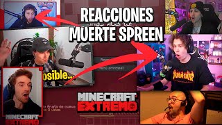 ¡STREAMERS reaccionan a la MUERTE de SPREEN no lo pueden creer  Minecraft Extremo [upl. by Eenor930]