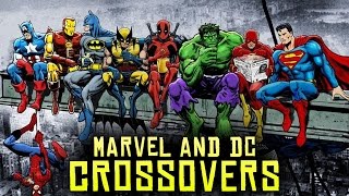 10 Marvel amp DC Crossovers You NEED To KNOW [upl. by Eloisa129]