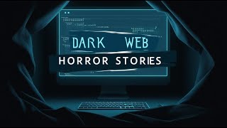 Dark Web Horror Stories [upl. by Sitoiyanap997]