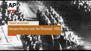 Germany Marches Into The Rhineland  1936  Today In History  7 Mar 17 [upl. by Naples]