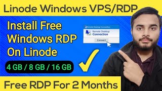 Install Free Windows RDP On Linode  Linode Server Setup Hindi [upl. by Allenad858]