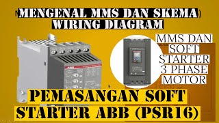 wiring diagram manual motor starter pemasangan soft starter ABB  PSR16 motor 3 phase [upl. by Druce903]