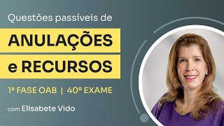 40º Exame  Possíveis Anuladas  Passíveis de Recurso [upl. by Gratt]