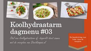 Koolhydraatarm dagmenu 03 [upl. by Tihor]