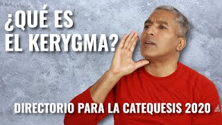 ¿Qué Es El Kerygma  Directorio Para La Catequesis 2020 [upl. by Goraud841]