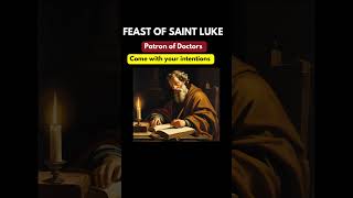 🙏Feast of Saint Luke 2024  Luke the Evangelist  Patron Saint of Doctors [upl. by Gorton]