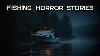 4 Very Scary TRUE Fishing Horror Stories [upl. by Nesnej]