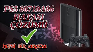 PS3 80710A06 Hata Kodu Çözümü [upl. by Hales874]