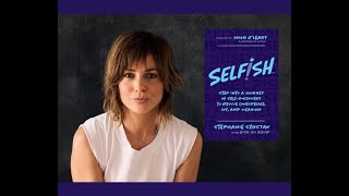 Selfsh A Journey of Selfdiscovery with Actress Stephanie Szostak [upl. by Troyes414]