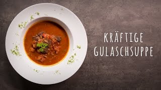 Gulaschsuppe Rezept [upl. by Elleda113]