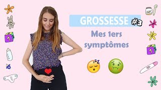 ✨ Mes premiers symptômes de grossesse ✨ Grossesse 3 👶 [upl. by Htederem]