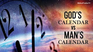 Gods Calendar Vs Mans Calendar [upl. by Kroy616]