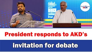 President responds to AKD’s invitation for debate [upl. by Weatherby247]