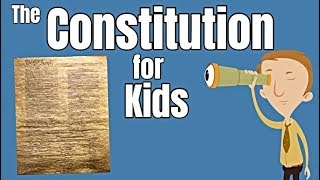 The Constitution For Kids [upl. by Aicnatsnoc]