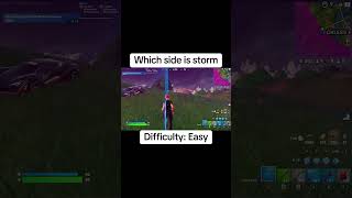 Which Side Is The Storm fortnite shorts [upl. by Abbot]