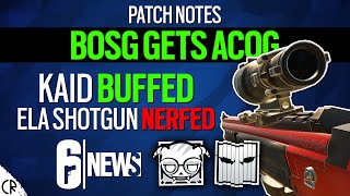 BOSG GETS ACOG Plus Kaid Buff amp Ela Nerf  Tom Clancys Rainbow Six Siege [upl. by Anatsirhc3]