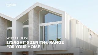 Lysaght x Design Duo Why chose the LYSAGHT ZENITH® range for your home [upl. by Yecaw118]