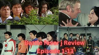 Battle Fever J Review episodes 113 [upl. by Assiren]